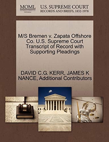 M/S Bremen v. Zapata Offshore Co. U.S. Supreme Court Transcript of Record with Supporting Pleadings