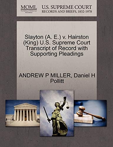 Slayton (A. E.) v. Hairston (King) U.S. Supreme Court Transcript of Record with Supporting Pleadings