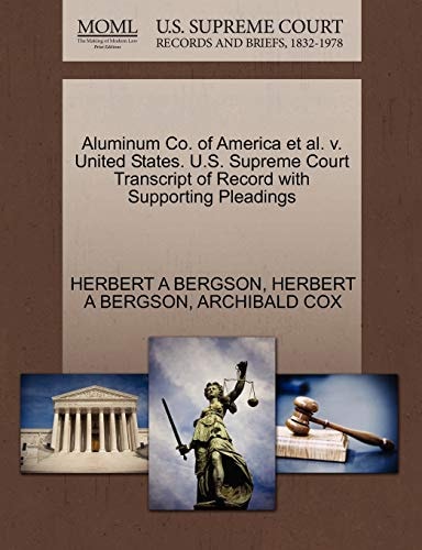 Aluminum Co. of America et al. v. United States. U.S. Supreme Court Transcript of Record with Supporting Pleadings