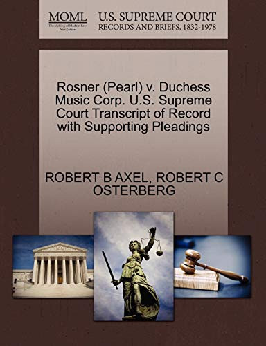 Rosner (Pearl) v. Duchess Music Corp. U.S. Supreme Court Transcript of Record with Supporting Pleadings