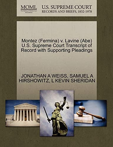 Montez (Fermina) v. Lavine (Abe) U.S. Supreme Court Transcript of Record with Supporting Pleadings