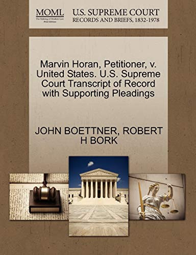 Marvin Horan, Petitioner, v. United States. U.S. Supreme Court Transcript of Record with Supporting Pleadings
