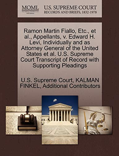 Ramon Martin Fiallo, Etc., et al., Appellants, v. Edward H. Levi, Individually and as Attorney General of the United States et al. U.S. Supreme Court Transcript of Record with Supporting Pleadings