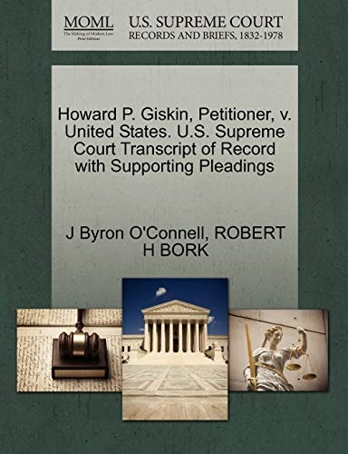 Howard P. Giskin, Petitioner, v. United States. U.S. Supreme Court Transcript of Record with Supporting Pleadings