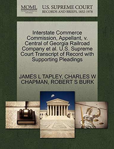 Interstate Commerce Commission, Appellant, v. Central of Georgia Railroad Company et al. U.S. Supreme Court Transcript of Record with Supporting Pleadings