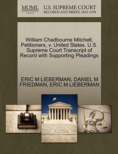 William Chadbourne Mitchell, Petitioners, v. United States. U.S. Supreme Court Transcript of Record with Supporting Pleadings