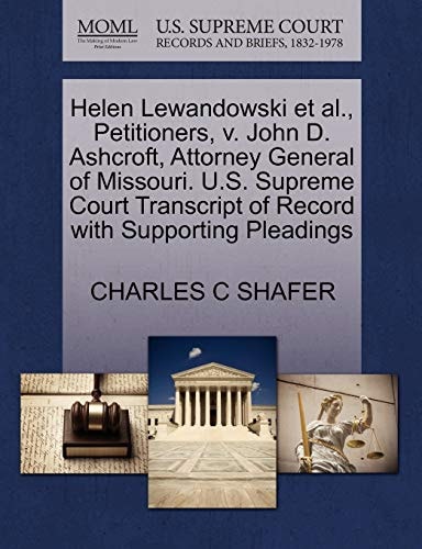 Helen Lewandowski et al., Petitioners, v. John D. Ashcroft, Attorney General of Missouri. U.S. Supreme Court Transcript of Record with Supporting Pleadings
