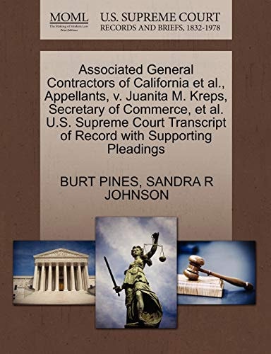 Associated General Contractors of California et al., Appellants, v. Juanita M. Kreps, Secretary of Commerce, et al. U.S. Supreme Court Transcript of Record with Supporting Pleadings