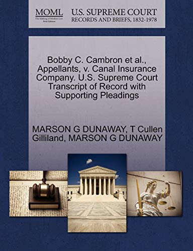 Bobby C. Cambron et al., Appellants, v. Canal Insurance Company. U.S. Supreme Court Transcript of Record with Supporting Pleadings