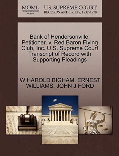Bank of Hendersonville, Petitioner, v. Red Baron Flying Club, Inc. U.S. Supreme Court Transcript of Record with Supporting Pleadings