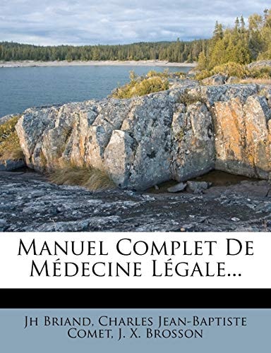 Manuel Complet De Médecine Légale... (French Edition)