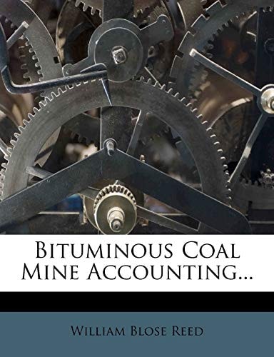 Bituminous Coal Mine Accounting...