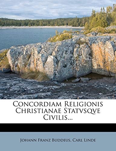 Concordiam Religionis Christianae Statvsqve Civilis... (Latin Edition)