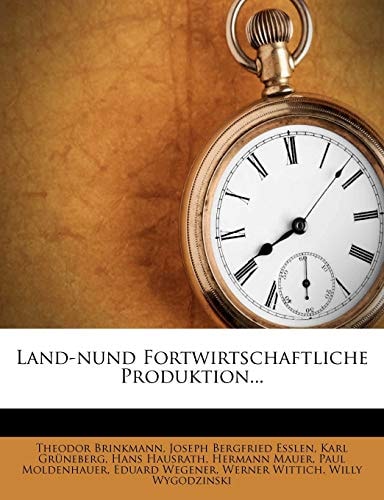 Land-Nund Fortwirtschaftliche Produktion... (German Edition)
