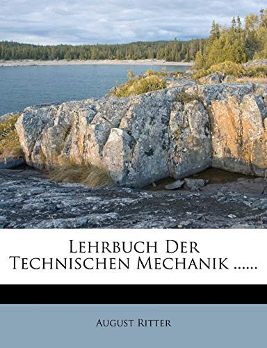 Lehrbuch Der Technischen Mechanik ...... (German Edition)