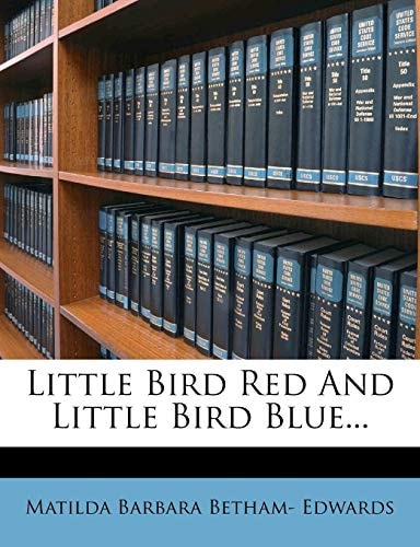 Little Bird Red and Little Bird Blue...