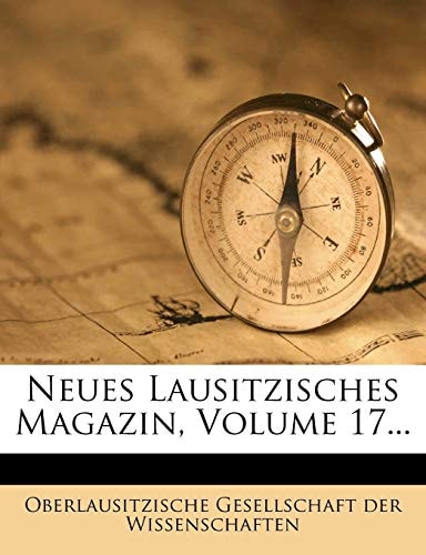 Neues Lausitzisches Magazin, Volume 17... (German Edition)
