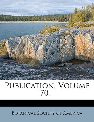 Publication, Volume 70...