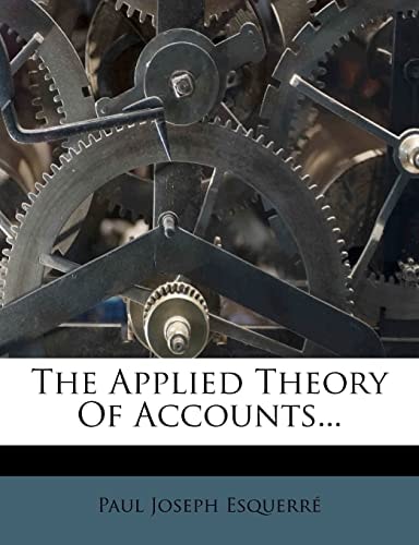 The Applied Theory Of Accounts...