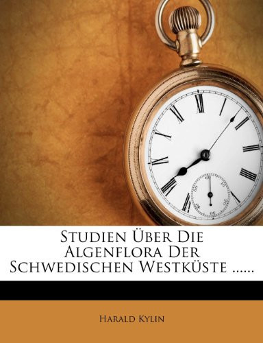 Studien über die Algenflora der schwedischen Westküste. (German Edition)