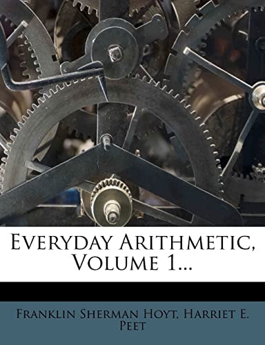 Everyday Arithmetic, Volume 1...