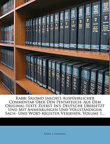 Rabbi Salomo Jarchi's ausführlicher Commentar ueber Den Pentateuch, Erster Band, 1833 (German Edition)