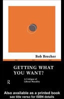 Getting What You Want? A Critique of Liberal Morality