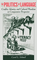 The Politics of Language Conflict, Identity and Cultural Pluralism in Comparative Perspective