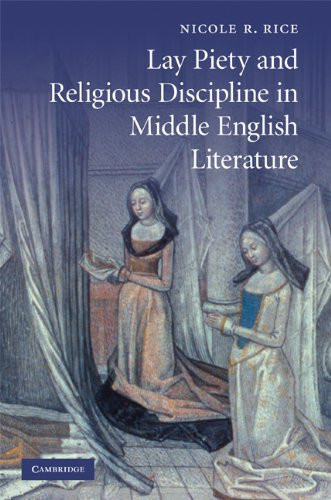 Lay Piety and Religious Discipline in Middle English Literature (Cambridge Studies in Medieval Literature Book 73)