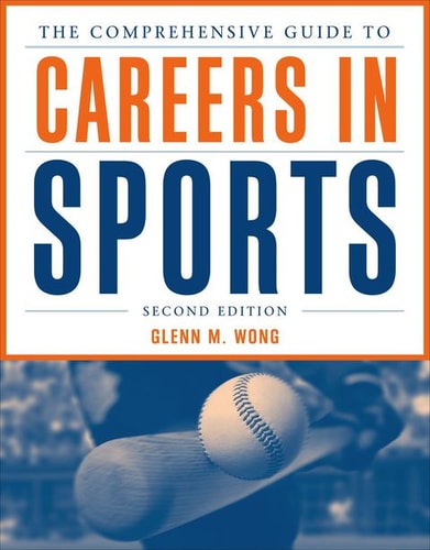 The Comprehensive Guide to Careers in Sports
