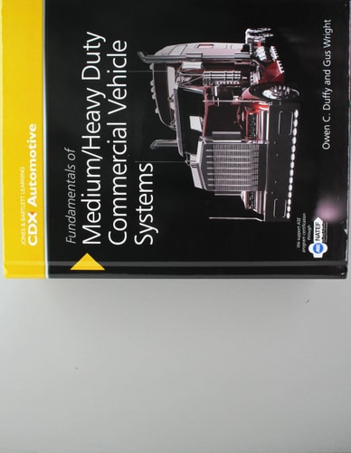 Fundamentals of Medium - Heavy Duty Commercial Vehicle Systems Student Study Guide