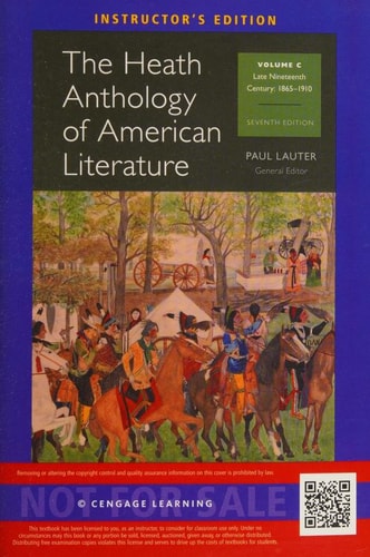The Heath Anthology of American Literature Late nineteenth century: 1865-1910. Volume C