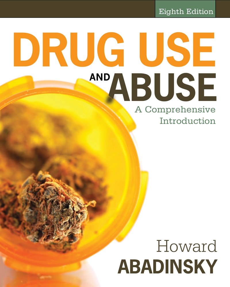 Cengage Advantage Books: Drug Use and Abuse: A Comprehensive Introduction