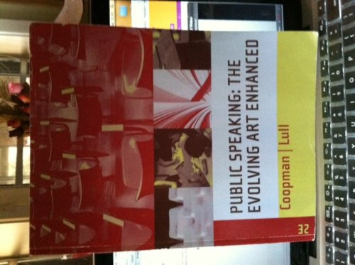 Public Speaking: The Evolving Art Enhanced, 2cd Ed.