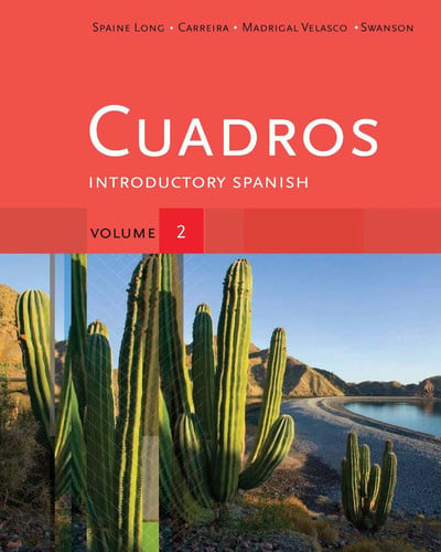 Cuadros Student Text, Volume 2 of 4: Introductory Spanish (Explore Our New Spanish 1st Editions)