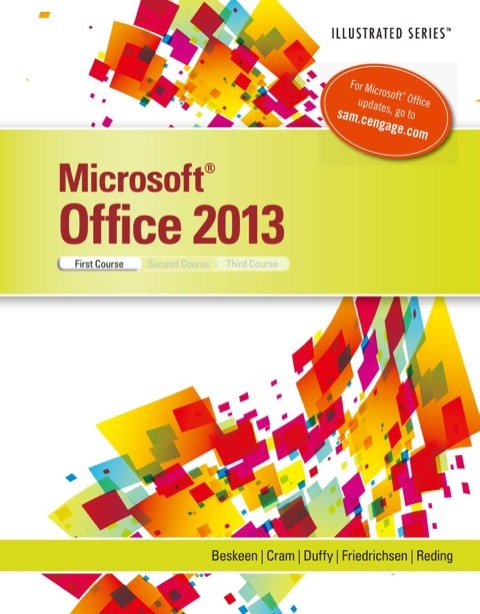 Microsoft Office 2013: Illustrated Introductory, First Course