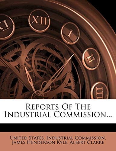 Reports Of The Industrial Commission...
