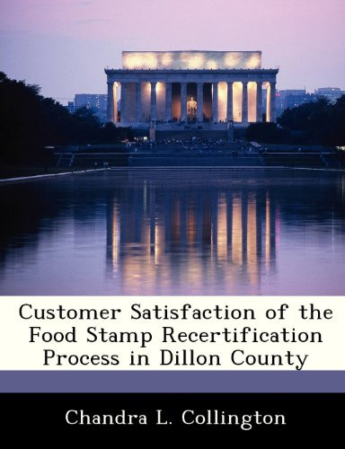 Customer Satisfaction of the Food Stamp Recertification Process in Dillon County