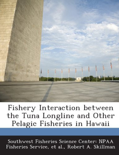 Fishery Interaction Between the Tuna Longline and Other Pelagic Fisheries in Hawaii