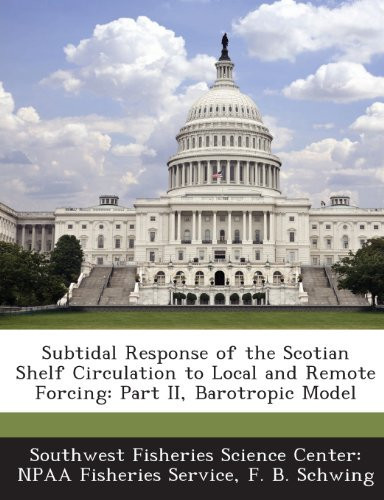 Subtidal Response of the Scotian Shelf Circulation to Local and Remote Forcing: Part II, Barotropic Model