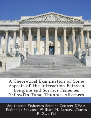 A Theoretical Examination of Some Aspects of the Interaction Between Longline and Surface Fisheries Yellowfin Tuna, Thunnus Albacares