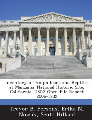 Inventory of Amphibians and Reptiles at Manzanar National Historic Site, California: Usgs Open-File Report 2006-1232