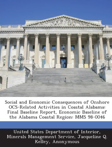 Social and Economic Consequences of Onshore Ocs-Related Activities in Coastal Alabama: Final Baseline Report, Economic Baseline of the Alabama Coastal