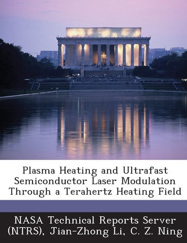 Plasma Heating and Ultrafast Semiconductor Laser Modulation Through a Terahertz Heating Field