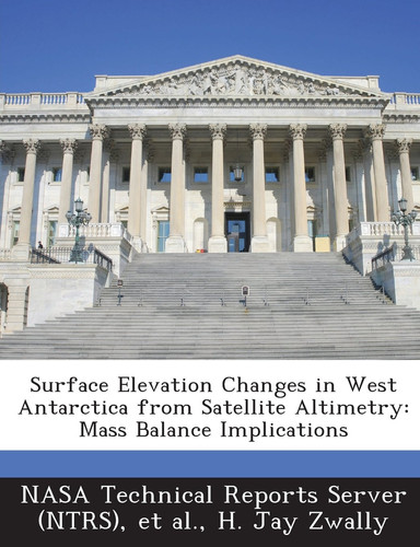 Surface Elevation Changes in West Antarctica from Satellite Altimetry: Mass Balance Implications