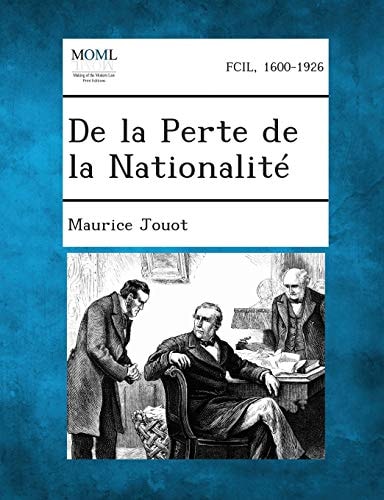 De la Perte de la Nationalité (French Edition)