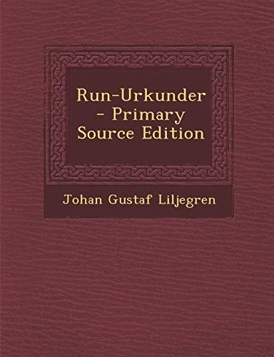 Run-Urkunder - Primary Source Edition (Swedish Edition)