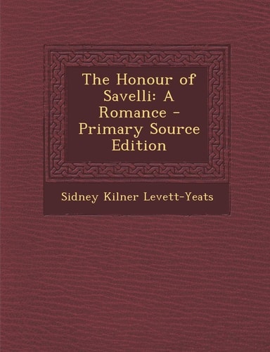 Honour of Savelli: A Romance