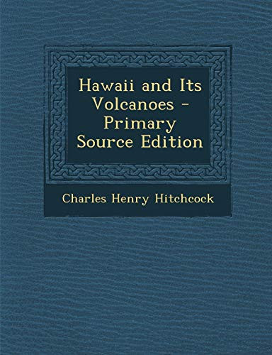 Hawaii and Its Volcanoes