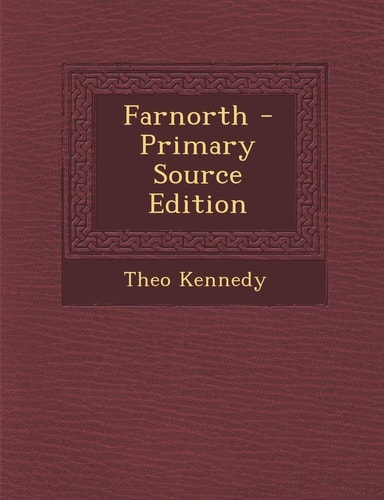 Farnorth - Primary Source Edition